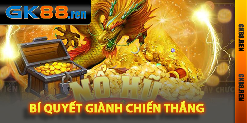 Bí quyết giành chiến thắng trong nổ hũ Gk88 Bí quyết giành chiến thắng trong nổ hũ Gk88